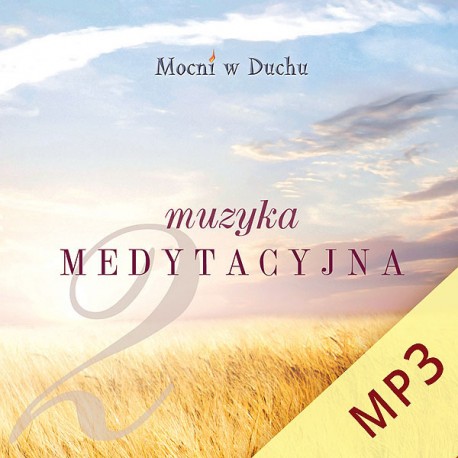 Muzyka medytacyjna 2 - cała płyta w mp3