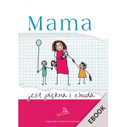 Mama jest piękna i chuda (ebook)